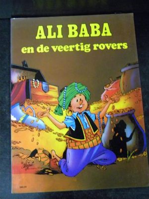 De Ali Baba en de Veertig Dieven een avontuurlijke vertelling vol magie en list!