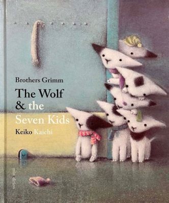  The Wolf and the Seven Kids - A Quirky Tale of Deception and Triumph From Ancient Anatolia!